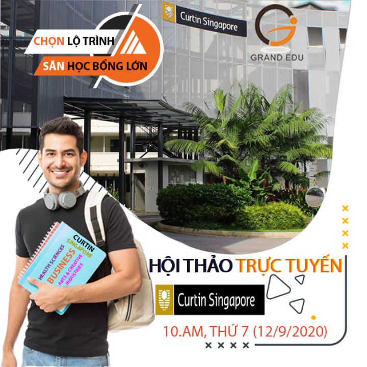 HỘI THẢO ONLINE_CURTIN SINGAPORE: LỘ TRÌNH TIẾT KIỆM - HỌC BỔNG LỚN