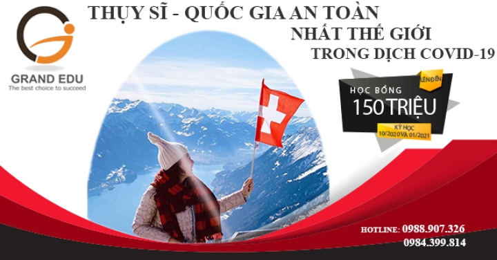 THỤY SỸ - QUỐC GIA AN TOÀN NHẤT TRÊN THẾ GIỚI TRONG DỊCH COVID-19